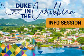 Duke in the Caribbean Info Session